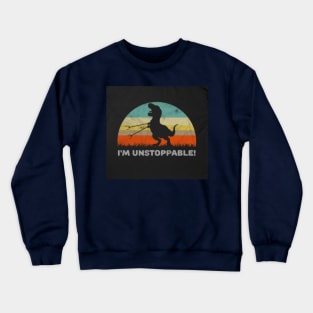 Nothing can stop me now. Crewneck Sweatshirt